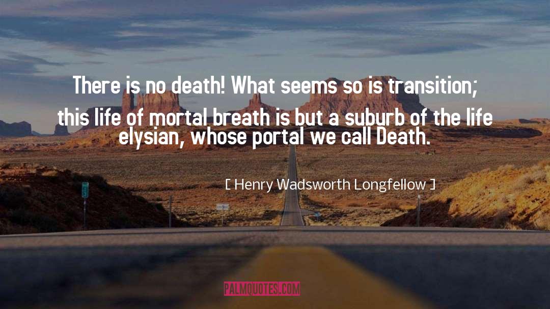 Inauspicious Portal quotes by Henry Wadsworth Longfellow