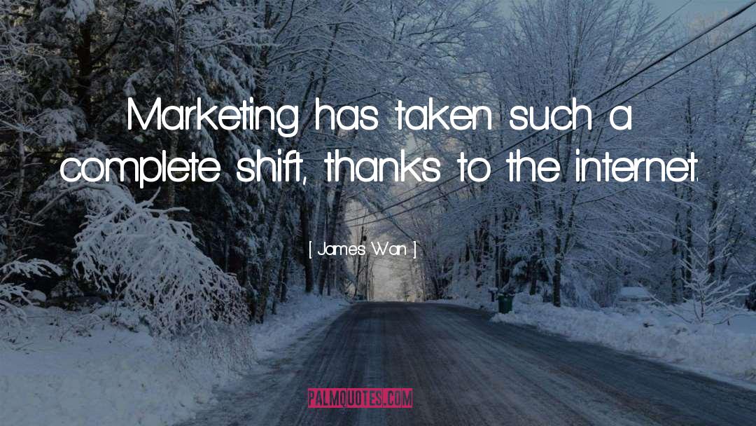 Inbound Marketing quotes by James Wan