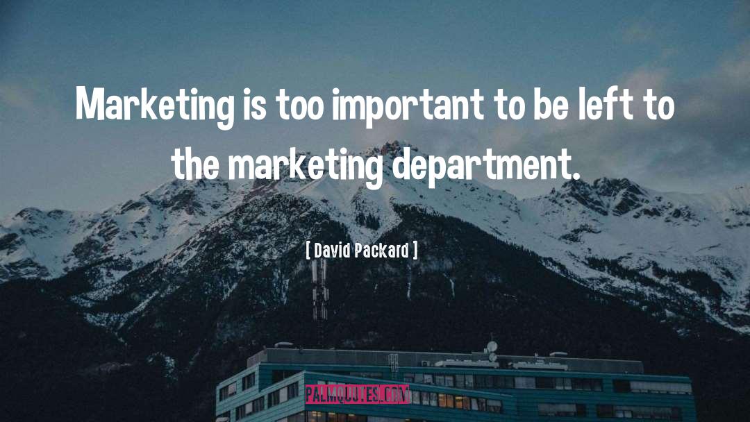 Inbound Marketing quotes by David Packard