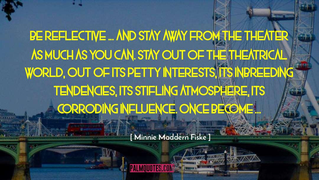 Inbreeding quotes by Minnie Maddern Fiske