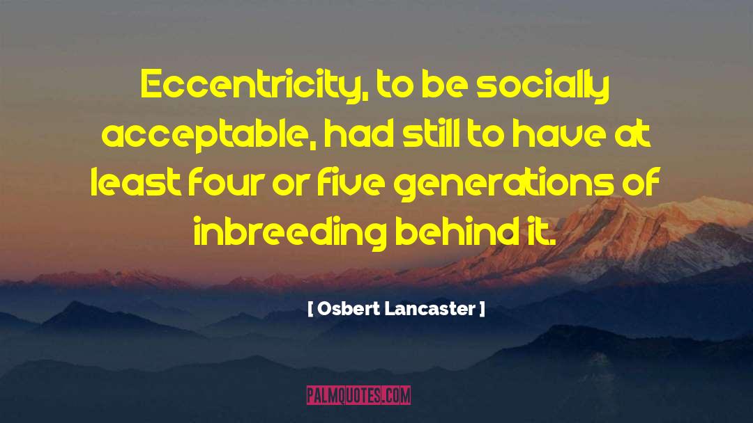 Inbreeding quotes by Osbert Lancaster