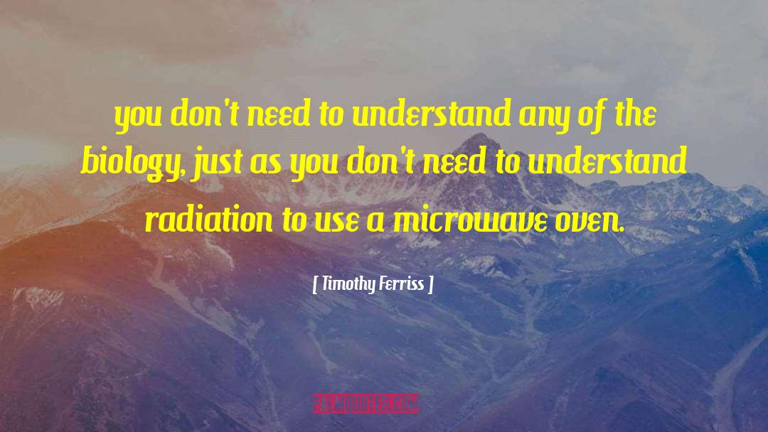 Inbuilt Microwave quotes by Timothy Ferriss