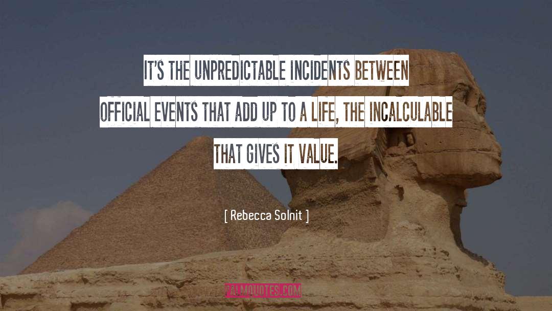 Incalculable quotes by Rebecca Solnit