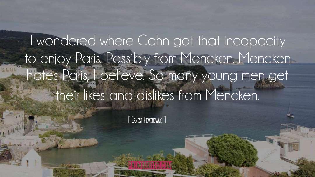 Incapacity quotes by Ernest Hemingway,