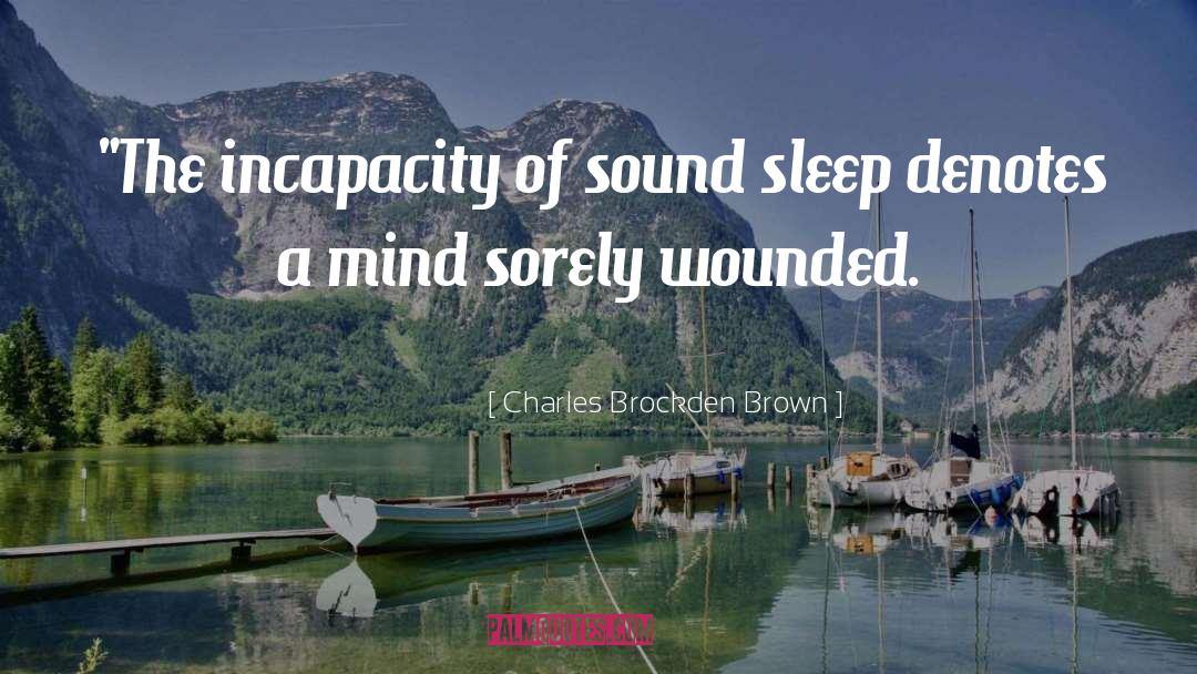 Incapacity quotes by Charles Brockden Brown