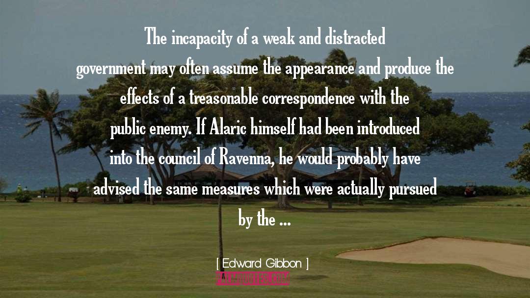 Incapacity quotes by Edward Gibbon