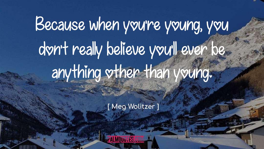 Incarcerated Youth quotes by Meg Wolitzer
