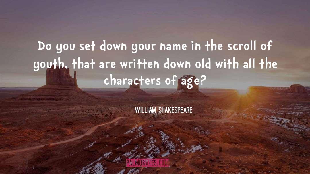 Incarcerated Youth quotes by William Shakespeare