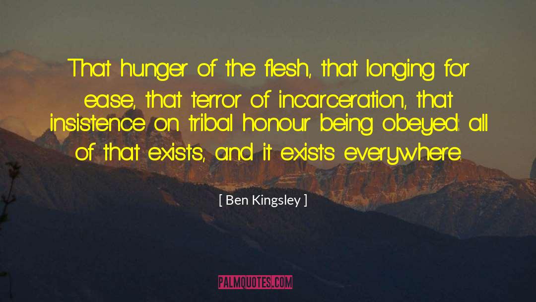 Incarceration quotes by Ben Kingsley