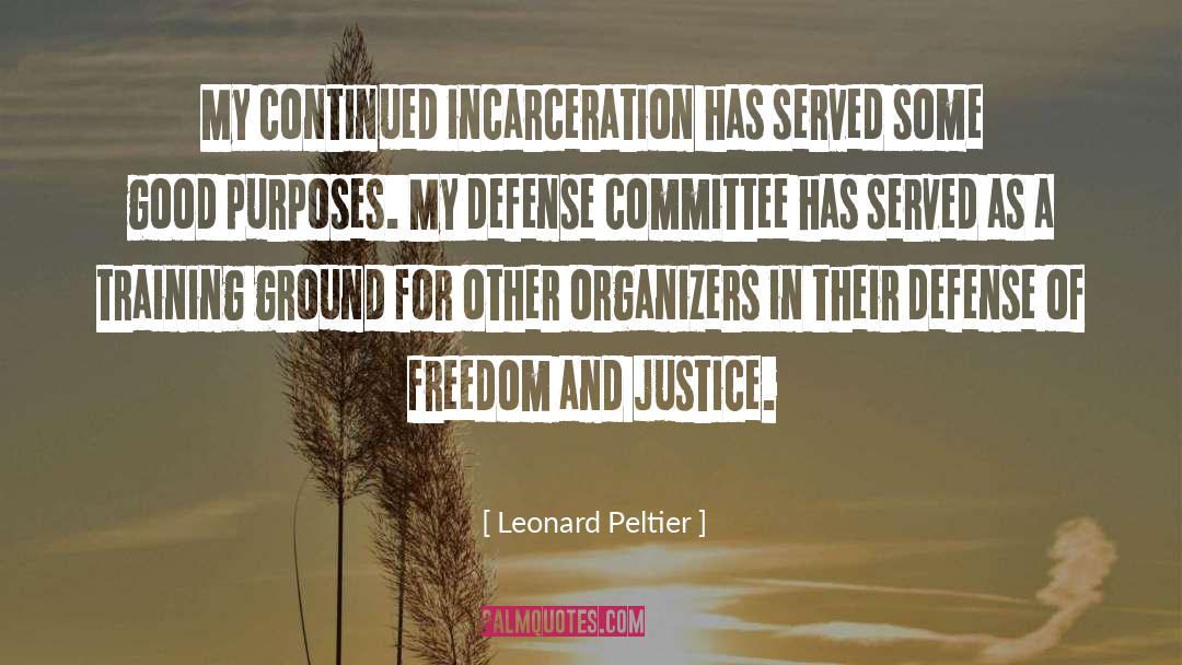 Incarceration quotes by Leonard Peltier