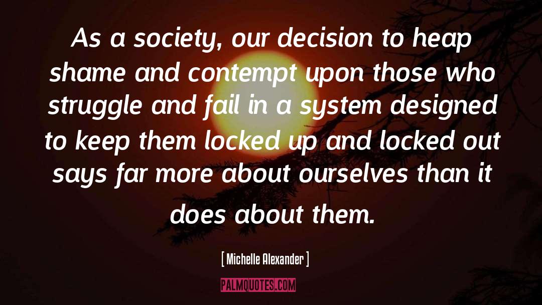 Incarceration quotes by Michelle Alexander