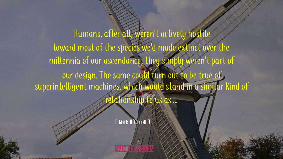 Incarnate As Humans Or Animals quotes by Mark O'Connell