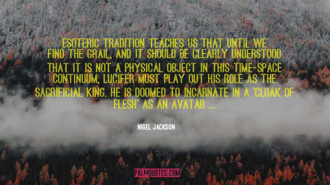Incarnate quotes by Nigel Jackson