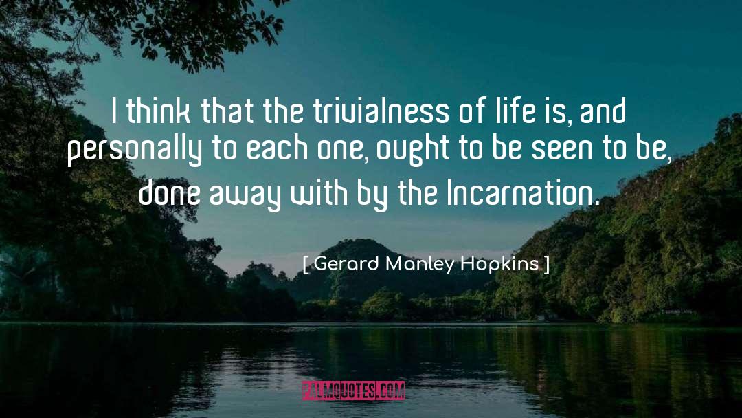 Incarnation quotes by Gerard Manley Hopkins