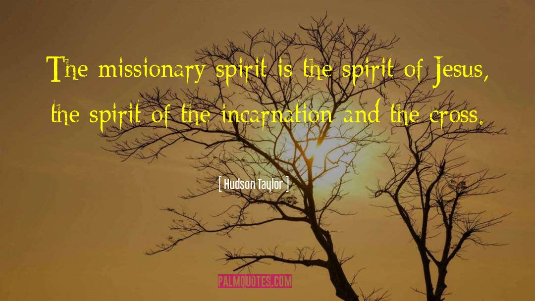 Incarnation quotes by Hudson Taylor