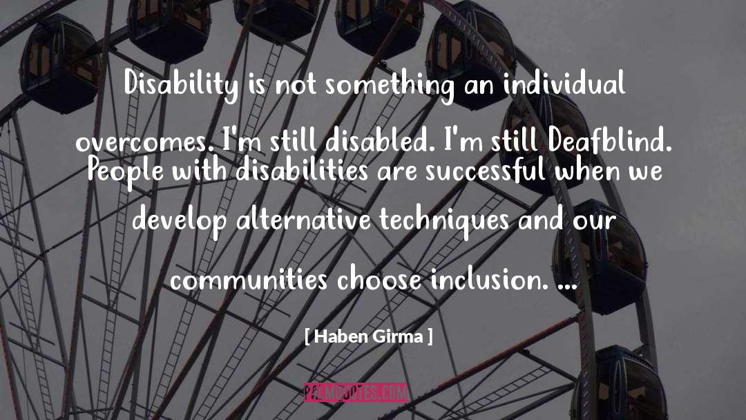 Incarnational Communities quotes by Haben Girma