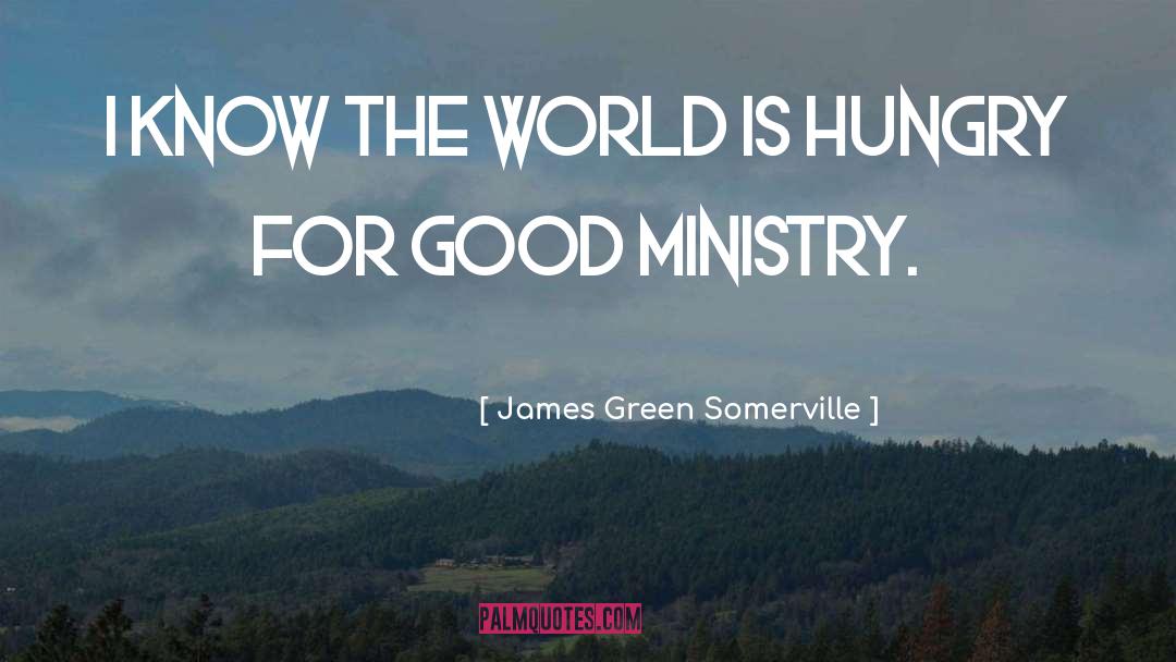 Incarnational Ministry quotes by James Green Somerville