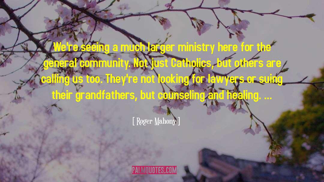 Incarnational Ministry quotes by Roger Mahony