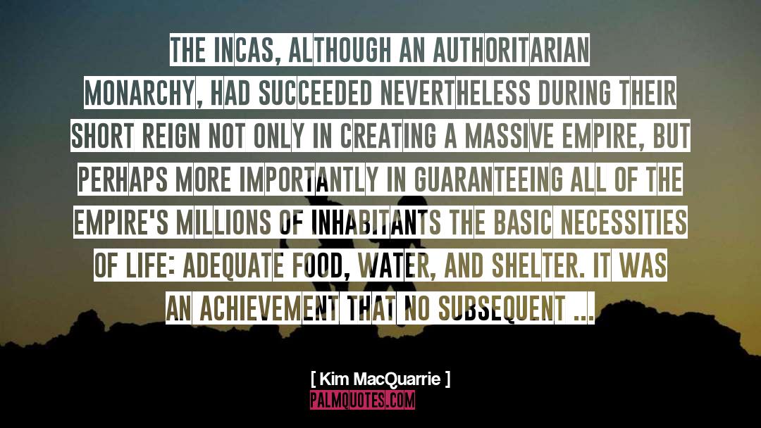 Incas quotes by Kim MacQuarrie