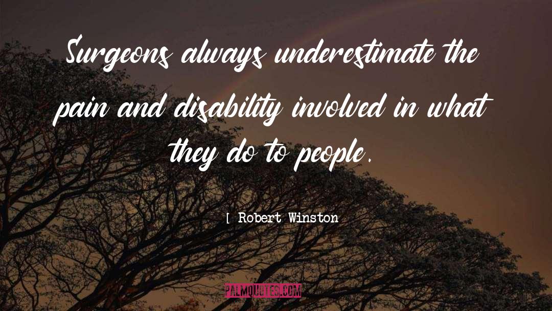 Incat Disability quotes by Robert Winston