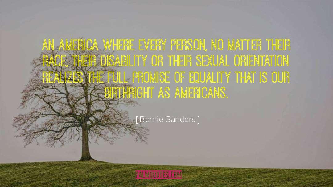 Incat Disability quotes by Bernie Sanders