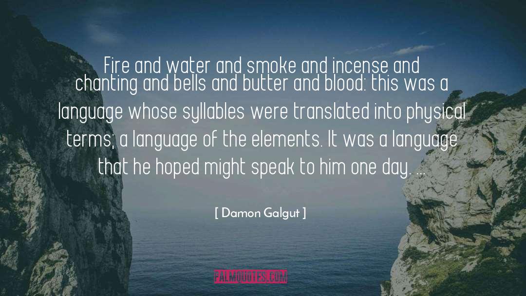 Incense quotes by Damon Galgut