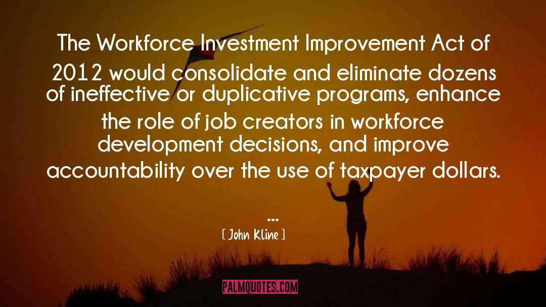 Incentive Programs quotes by John Kline