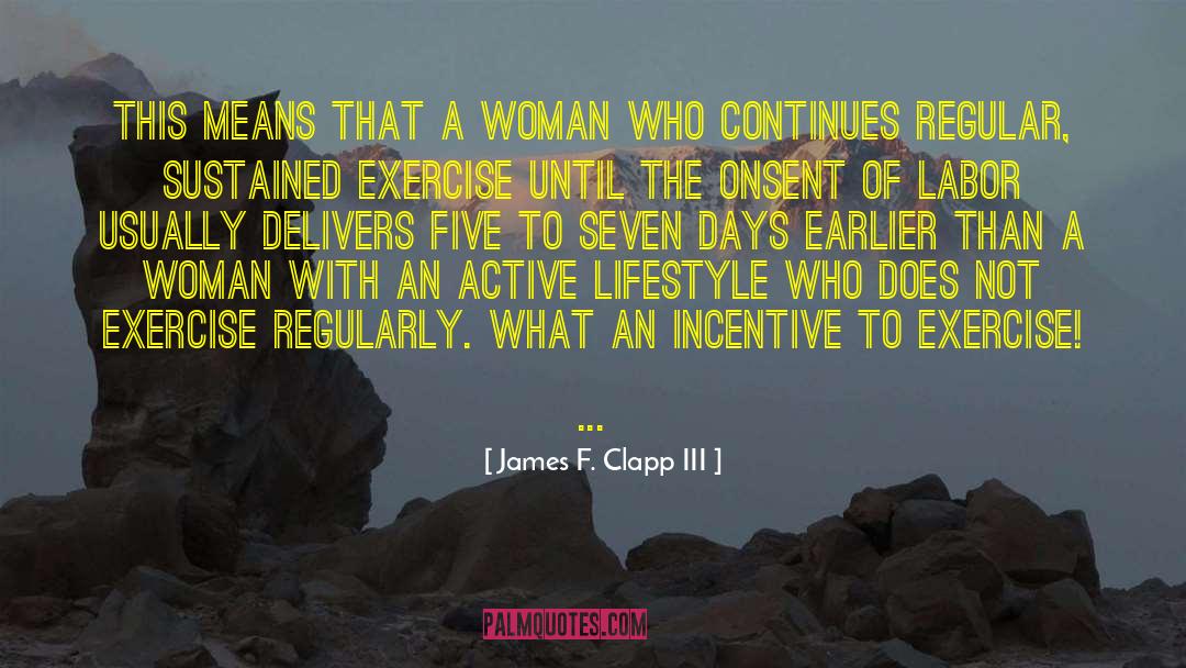 Incentive quotes by James F. Clapp III