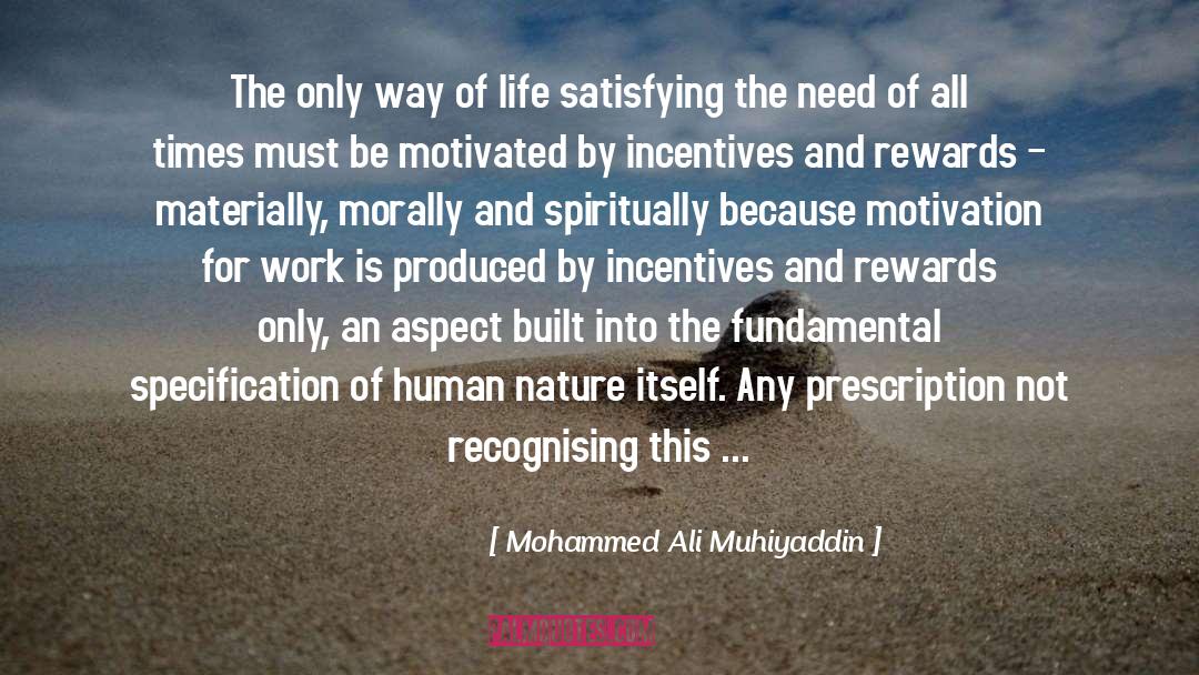 Incentives quotes by Mohammed Ali Muhiyaddin