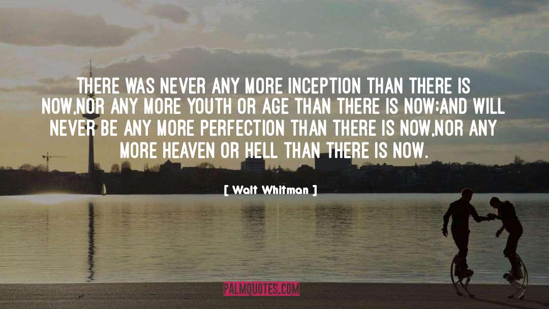 Inception quotes by Walt Whitman