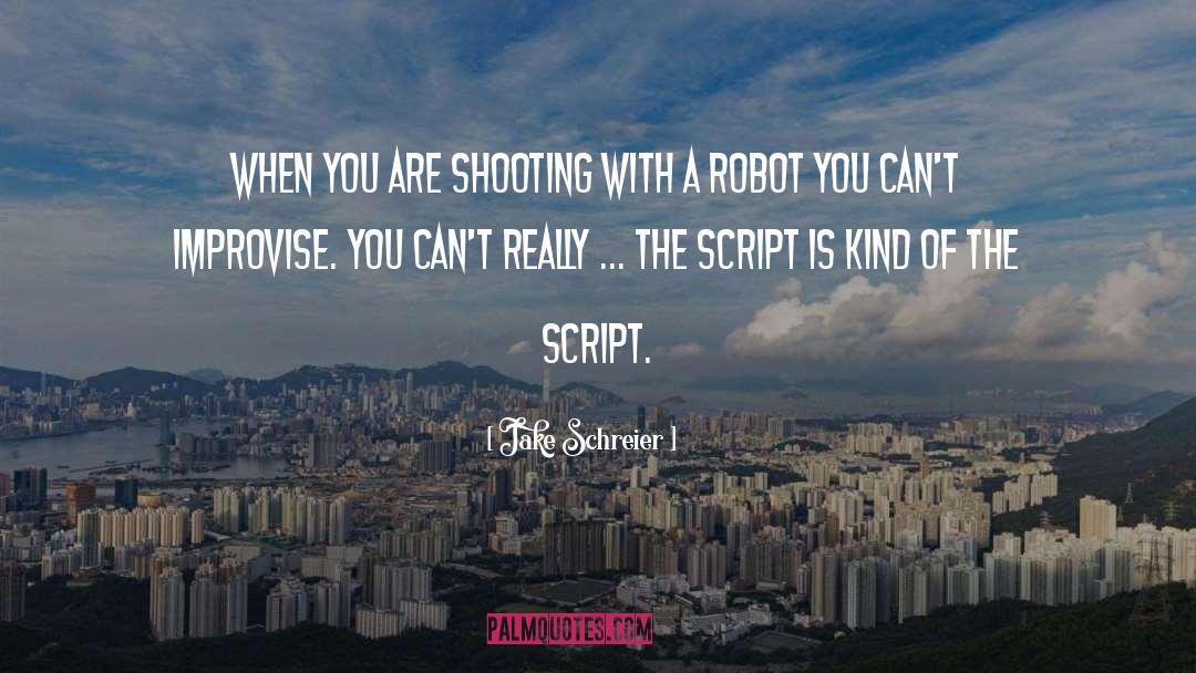 Inception The Shooting Script quotes by Jake Schreier