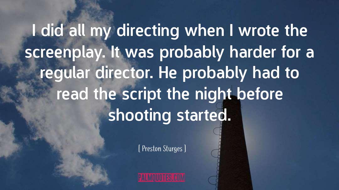 Inception The Shooting Script quotes by Preston Sturges