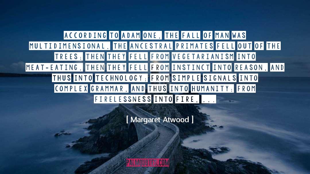 Incessant quotes by Margaret Atwood