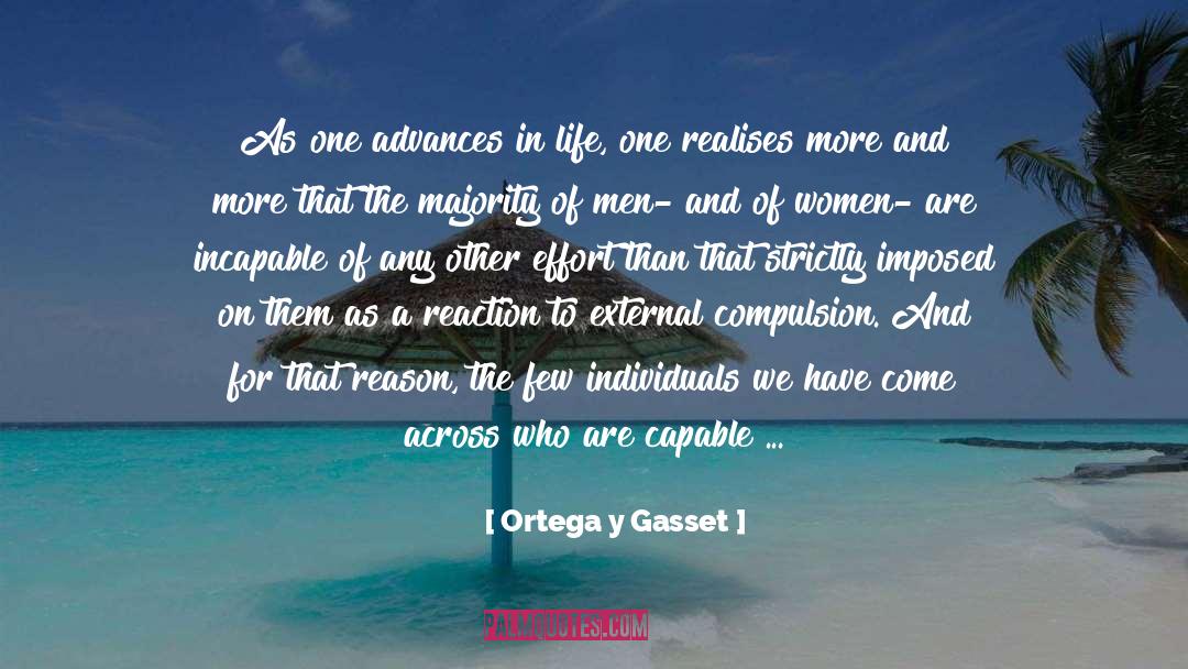 Incessant quotes by Ortega Y Gasset