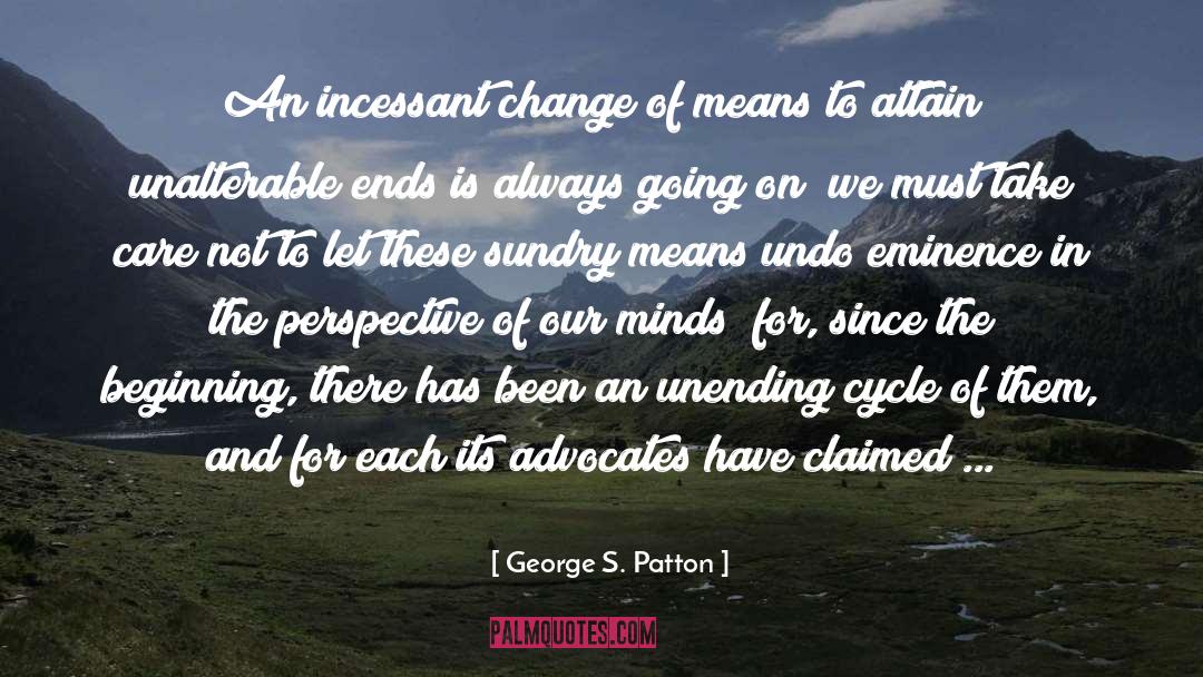 Incessant quotes by George S. Patton