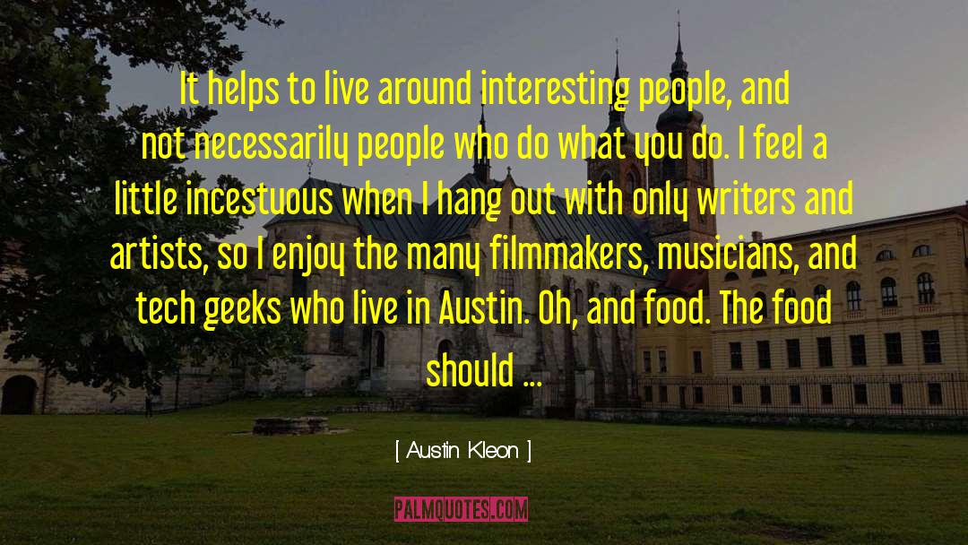 Incestuous quotes by Austin Kleon