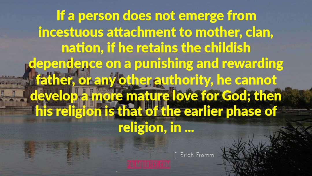 Incestuous quotes by Erich Fromm