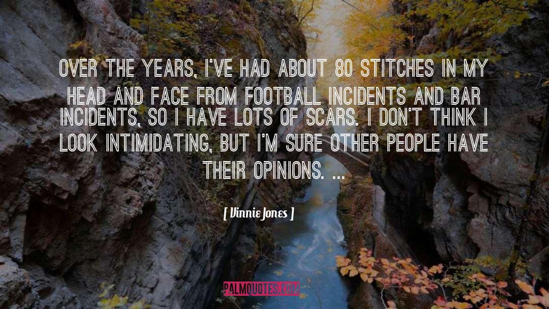 Incidents quotes by Vinnie Jones