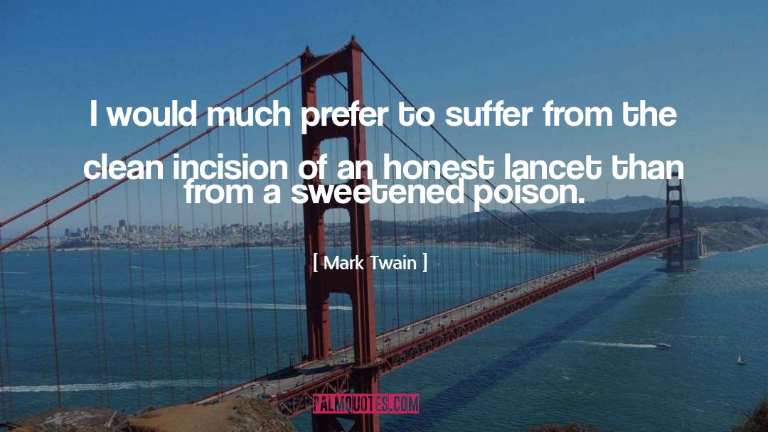 Incision quotes by Mark Twain
