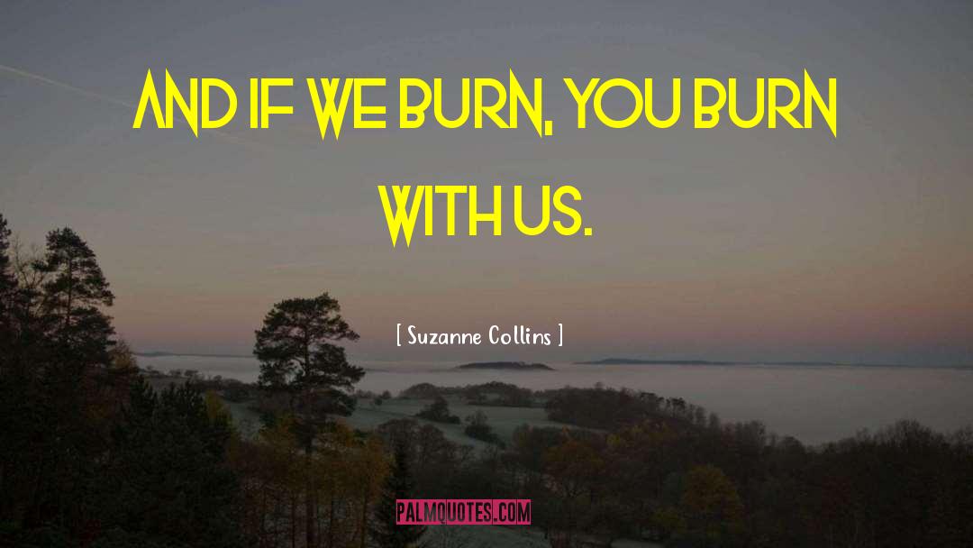Incite quotes by Suzanne Collins