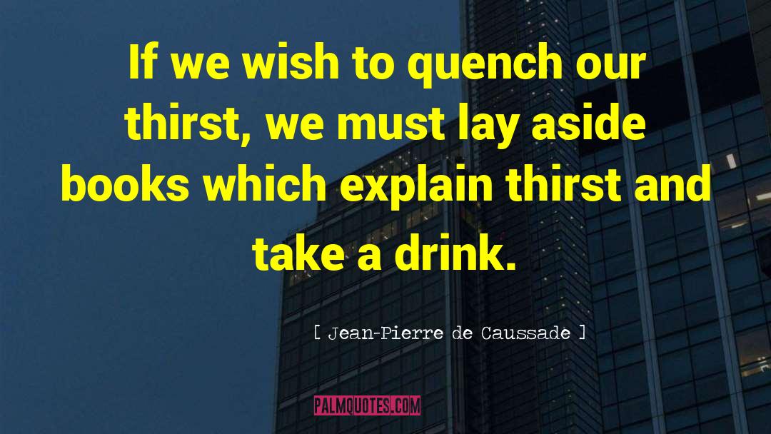 Inclinaison De Laxe quotes by Jean-Pierre De Caussade