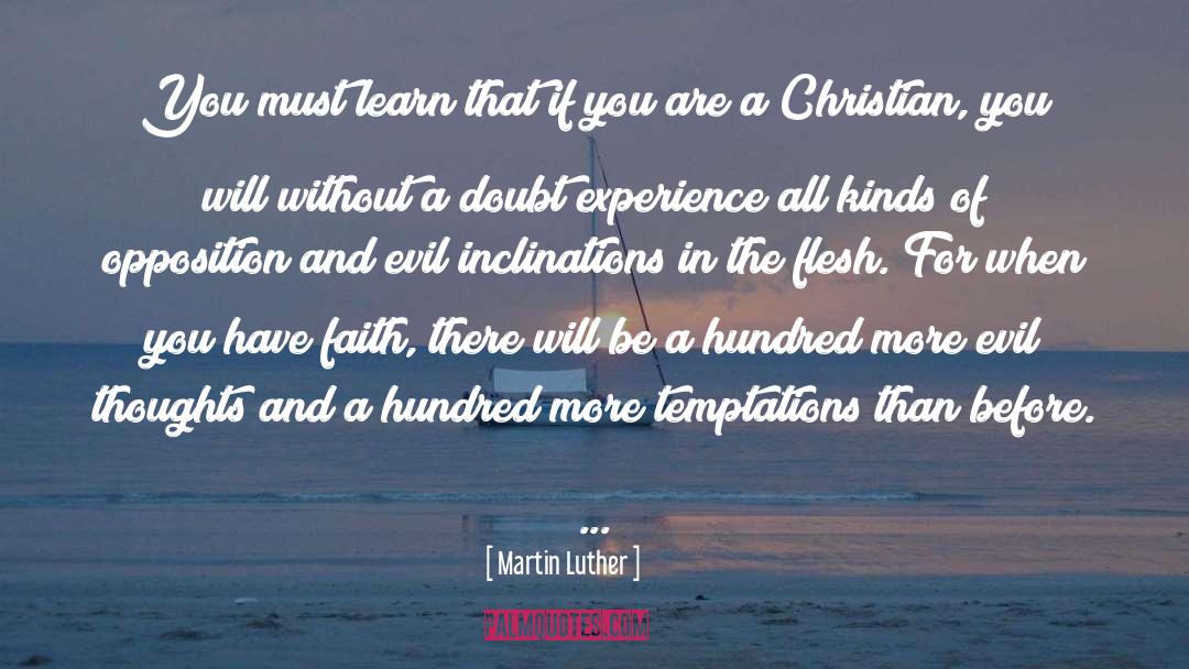 Inclinations quotes by Martin Luther