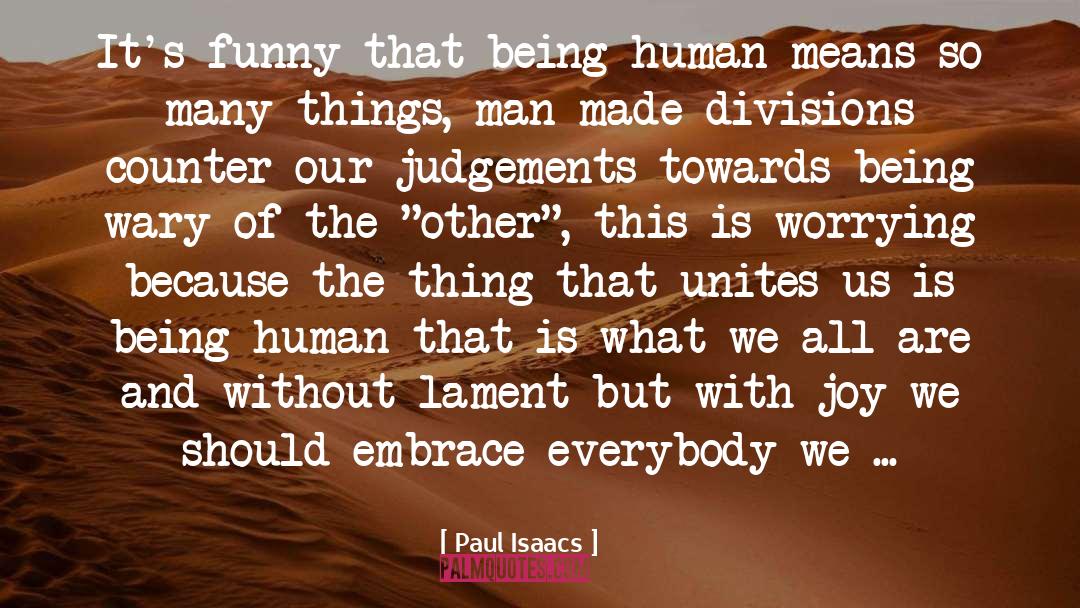 Inclusion quotes by Paul Isaacs