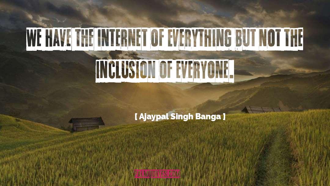 Inclusion quotes by Ajaypal Singh Banga