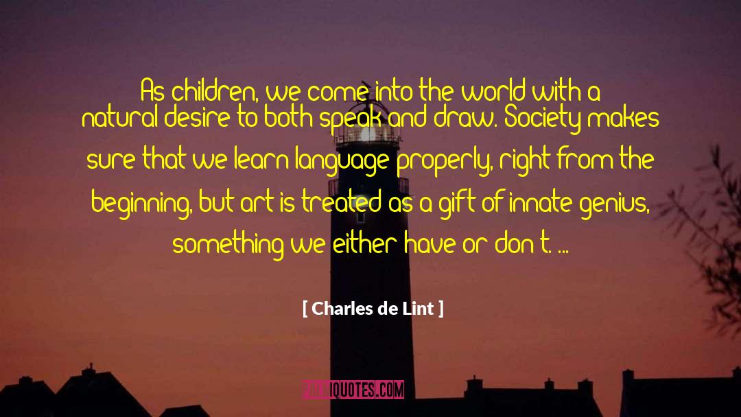 Inclusive Language quotes by Charles De Lint