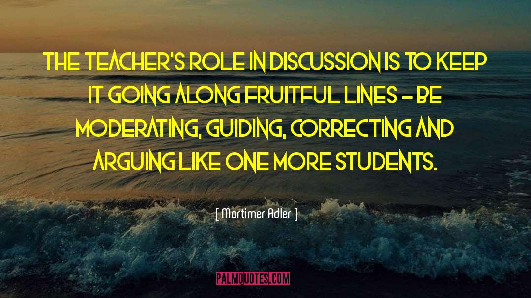 Inclusive Learning And Teaching quotes by Mortimer Adler