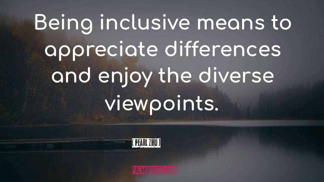 Inclusive quotes by Pearl Zhu