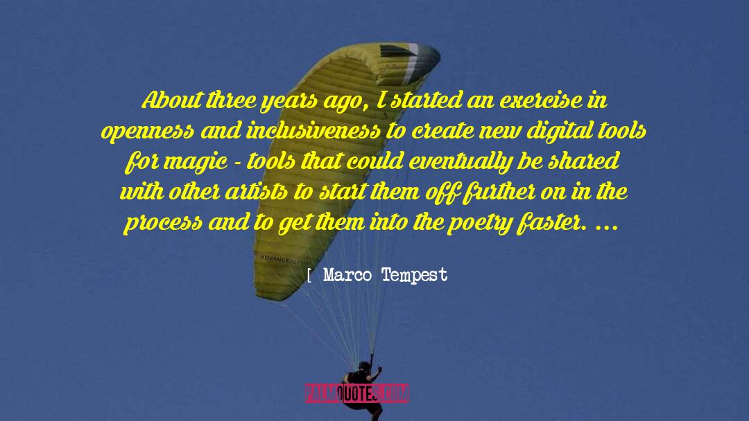 Inclusiveness quotes by Marco Tempest