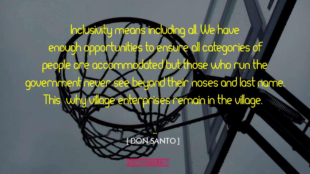 Inclusivity quotes by DON SANTO