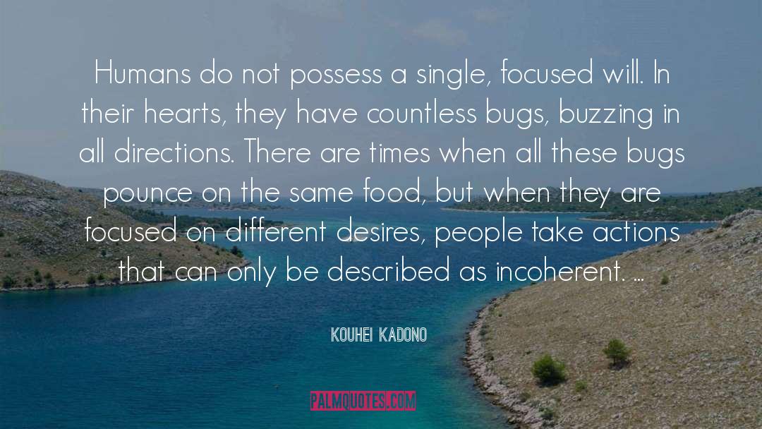 Incoherent quotes by Kouhei Kadono